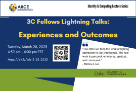 Identity & Computing Lecture Series: 3C Fellows Lightning Talks: Experiences and Outcomes flyer